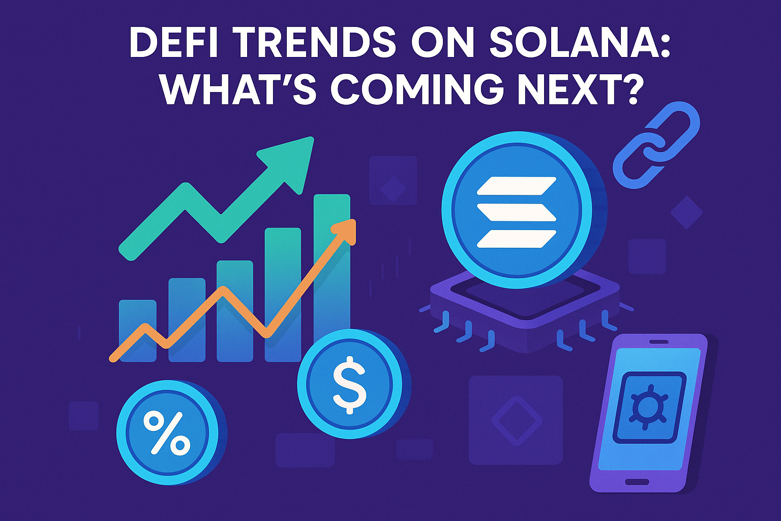 DeFi Trends on Solana: What’s Coming Next?